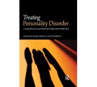 Treating Personality Disorder: Creating Robust Services for People with Complex Mental Health Needs