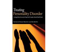 Treating Personality Disorder – Creating Robust Services for People with Complex Mental Health Needs