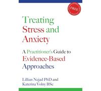 Treating Stress and Anxiety: A Practitioner's Guide to Evidence-based Approaches