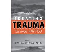 Treating Trauma Survivors with Ptsd