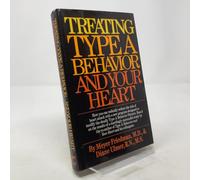 Treating Type a Behavior and Your Heart