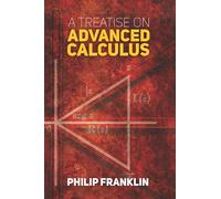 Treatise on Advanced Calculus (Dover Books on Mathematics)