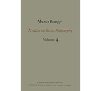 Treatise on Basic Philosophy: Ontology II: A World of Systems: 4 (Treatise on Basic Philosophy, 4)