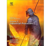 Treatise on Process Metallurgy, Volume 3: Industrial Processes