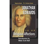 Treatise on Religious Affections