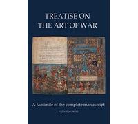 Treatise on the Art of War: A facsimile of the complete manuscript