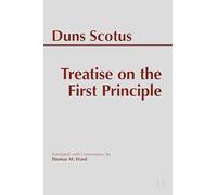 Treatise on the First Principle (Hackett Classics Series)