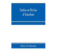Treatise on the law of executions