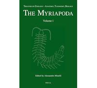 Treatise on Zoology - Anatomy, Taxonomy, Biology. The Myriapoda, Volume 1
