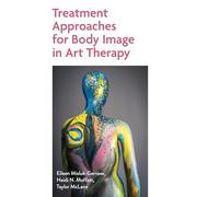 Treatment Approaches for Body Image in Art Therapy