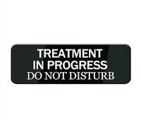 Treatment In Progress Do Not Disturb Sign, Signage White/Black Plastic Acrylic, 9" X 3' With Double Side Tape, Adhesive, Easy Mounting
