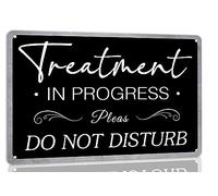 Treatment in Progress Pleas Do Not Disturb Metal Tin Sign for Office Home Bathroom Salon Restroom Farmhouse Door Yoga Room Wall Decor 8x12 Inch