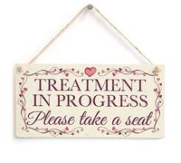Treatment in Progress Please take a seat - Pretty Love Heart Frame Design Sign/Plaque