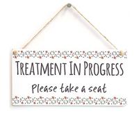 Treatment in Progress Take a Seat Sign, Salon Notice