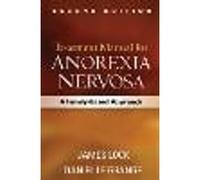 Treatment Manual for Anorexia Nervosa, Second Edition