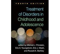 Treatment of Disorders in Childhood and Adolescence, Fourth Edition