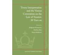 Treaty Interpretation and the Vienna Convention on the Law of Treaties: 30 Years on (Queen Mary Studies in International Law): 1
