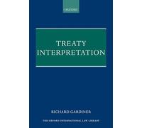 Treaty Interpretation (Oxford International Law Library)