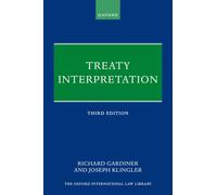 Treaty Interpretation (Oxford International Law Library)