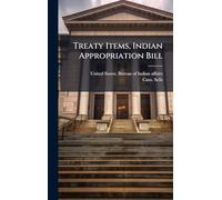 Treaty Items, Indian Appropriation Bill