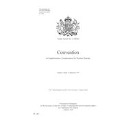 Treaty Series No. 3 (2026) Convention on Supplementary Compensation for Nuclear Damage. Adopted, Vienna, 12 September 1997 (Command Paper) CP 1482