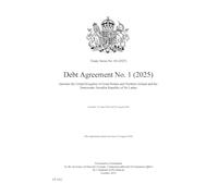 Treaty Series No. 60 (2025) Debt Agreement No. 1 (2025) between the United Kingdom of Great Britain and Northern Ireland and the Democratic Socialist Republic of Sri Lanka. (Command Paper) CP 1422