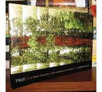Tree: A New Vision Of The American Forest