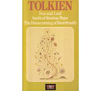 Tree and Leaf/Smith of Wootton Major/The Homecoming of Beorhtnoth