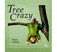 Tree Crazy (A Crazy Little Series)