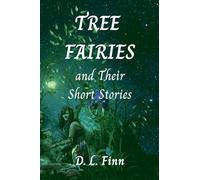 Tree Fairies and Their Short Stories