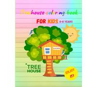 Tree house coloring book for kids 4-8 years old.: Activity book Tree house coloring book for kids 4-8 years old.
