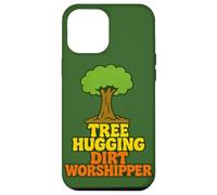 Tree Hugging Dirt Worshipper Nature Lover Case for iPhone 12 Pro Max