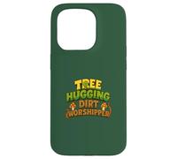 Tree Hugging Dirt Worshipper Nature Lover Case for iPhone 15 Pro