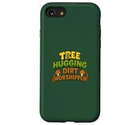 Tree Hugging Dirt Worshipper Nature Lover Case for iPhone SE (2020) / 7 / 8