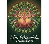 Tree Mandala Coloring Book: A Minimalist Collection of Relaxing and Meditative Designs: Calming Tree-Inspired Patterns for Kids, Adults, and Seniors