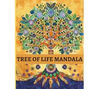 TREE OF LIFE MANDALAS: A Mindful Coloring Book for Adults and Teens for Stress Relief & Relaxation