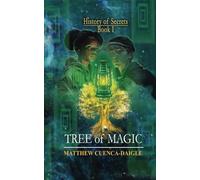 Tree of Magic: History of Secrets: Book One: 1
