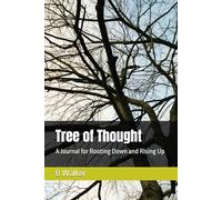 Tree of Thought: A Journal for Rooting Down and Rising Up