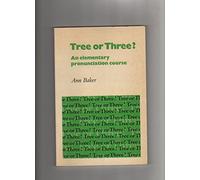 Tree or Three? Student's book: An Elementary Pronunciation Course (Tree or Three, Ship or Sheep)