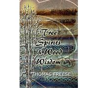 Tree Spirits and Wood Wisdom
