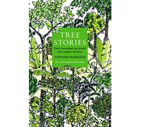 Tree Stories: How trees plant our world and connect our lives (Main)