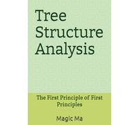 Tree Structure Analysis: The First Principle of First Principles