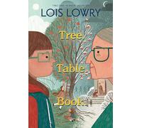 Tree. Table. Book.: A Heartwarming Story of Memory, Friendship, and Love Across Generations for Kids (Ages 8-12)