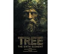 TREE: THE SIXTH ELEMENT
