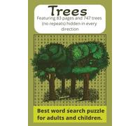 Tree Word Search Puzzle Book: Trees word search book Featuring, 83 pages and 747 Tree names hidden in every direction-forward, backward, ... ... Relaxation, Fun, and Gentle Mind Engagement)
