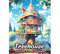 Treehouse Coloring Book: Arboreal Dwellings for Nature Art