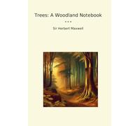 Trees: A Woodland Notebook (Classic Books)