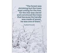 Trees and Axe Turkish Proverb: Snowy Landscape Notebook Blank Lined Journal