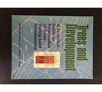 Trees and Development: A Technical Guide to Preservation of Trees During Land Development