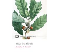 Trees and Shrubs: With 28 Original Illustrations